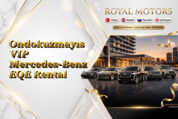 Ondokuzmayıs VIP Mercedes-Benz EQE Rental