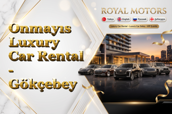 Onmayıs Luxury Car Rental - Gökçebey