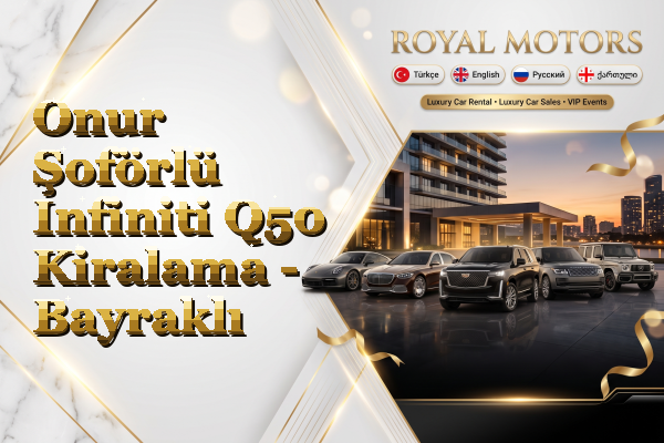 Onur Şoförlü Infiniti Q50 Kiralama - Bayraklı