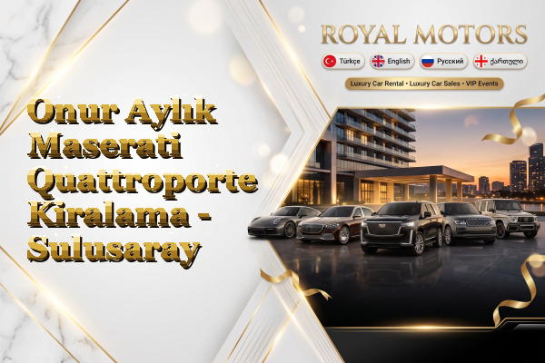 Onur Aylık Maserati Quattroporte Kiralama - Sulusaray