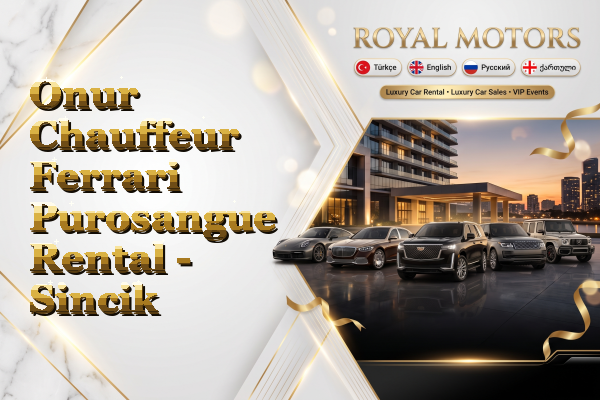 Onur Chauffeur Ferrari Purosangue Rental - Sincik