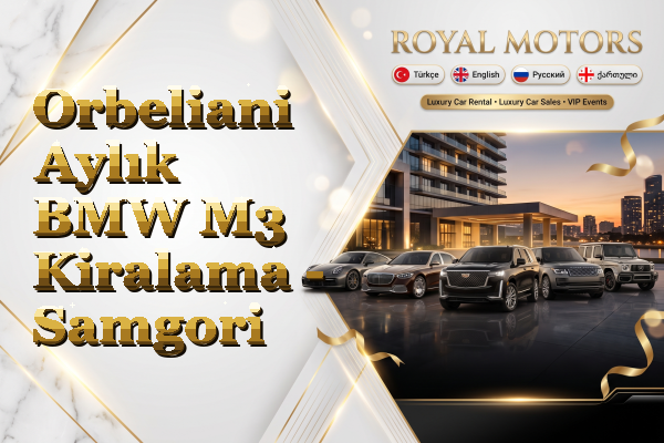Orbeliani Aylık BMW M3 Kiralama - Samgori