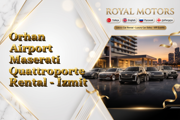 Orhan Airport Maserati Quattroporte Rental - İzmit
