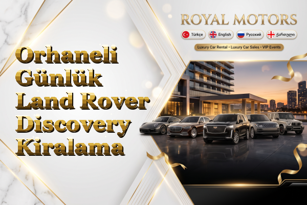 Orhaneli Günlük Land Rover Discovery Kiralama