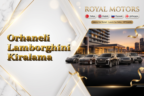Orhaneli Lamborghini Kiralama