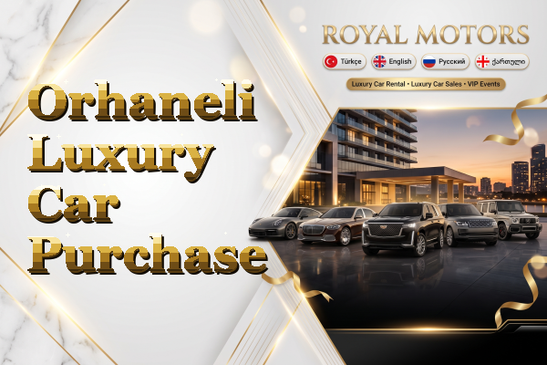 Orhaneli Luxury Car Purchase