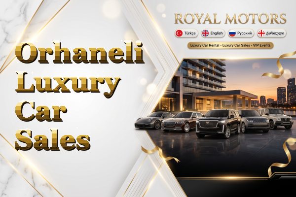 Orhaneli Luxury Car Sales
