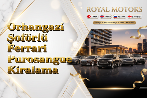 Orhangazi Şoförlü Ferrari Purosangue Kiralama