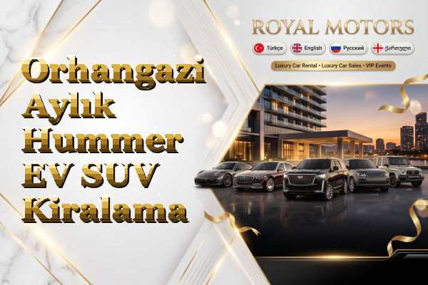 Orhangazi Aylık Hummer EV SUV Kiralama