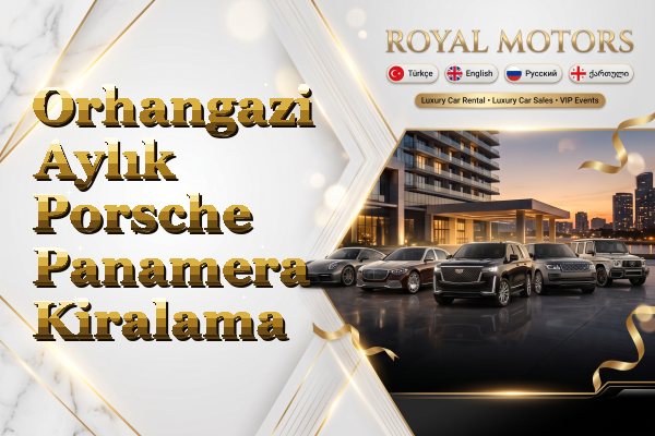 Orhangazi Aylık Porsche Panamera Kiralama