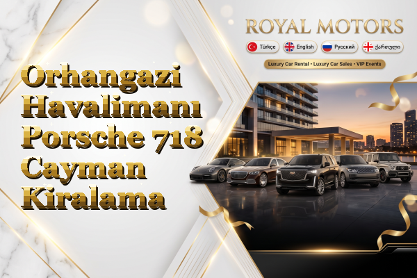 Orhangazi Havalimanı Porsche 718 Cayman Kiralama