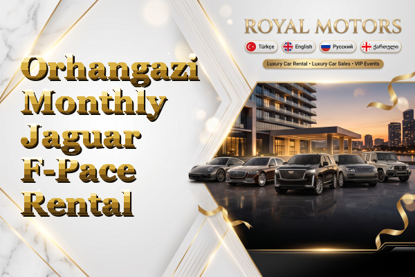 Orhangazi Monthly Jaguar F-Pace Rental