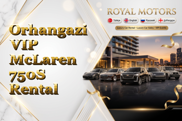 Orhangazi VIP McLaren 750S Rental