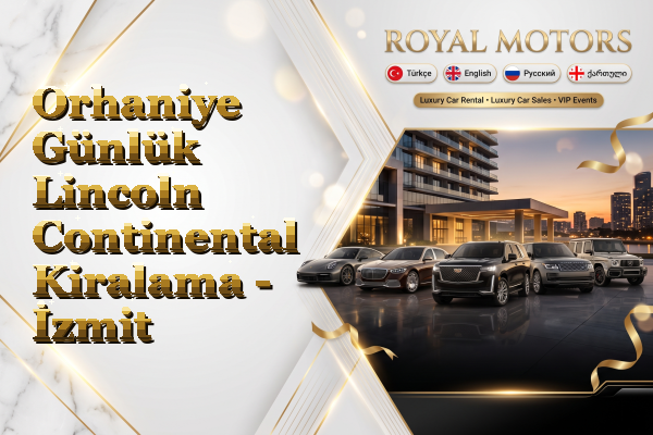 Orhaniye Günlük Lincoln Continental Kiralama - İzmit