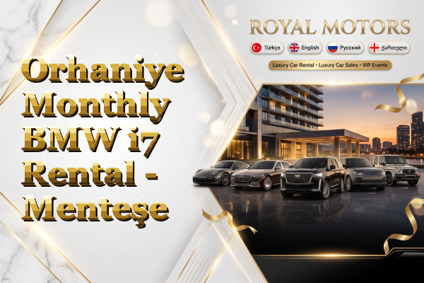 Orhaniye Monthly BMW i7 Rental - Menteşe