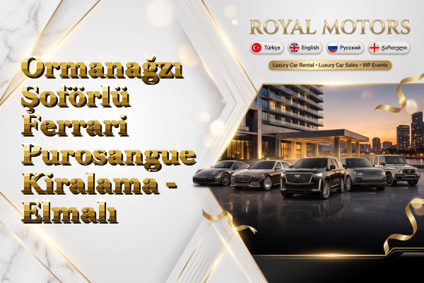 Ormanağzı Şoförlü Ferrari Purosangue Kiralama - Elmalı