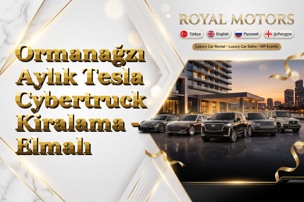 Ormanağzı Aylık Tesla Cybertruck Kiralama - Elmalı