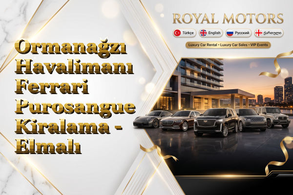 Ormanağzı Havalimanı Ferrari Purosangue Kiralama - Elmalı