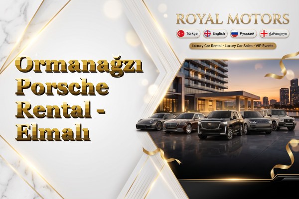 Ormanağzı Porsche Rental - Elmalı