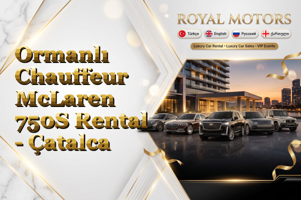 Ormanlı Chauffeur McLaren 750S Rental - Çatalca