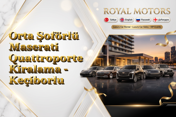 Orta Şoförlü Maserati Quattroporte Kiralama - Keçiborlu