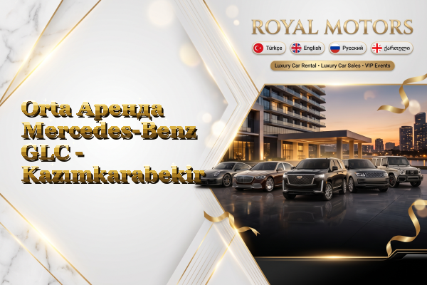 Orta Аренда Mercedes-Benz GLC - Kazımkarabekir