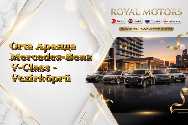 Orta Аренда Mercedes-Benz V-Class - Vezirköprü