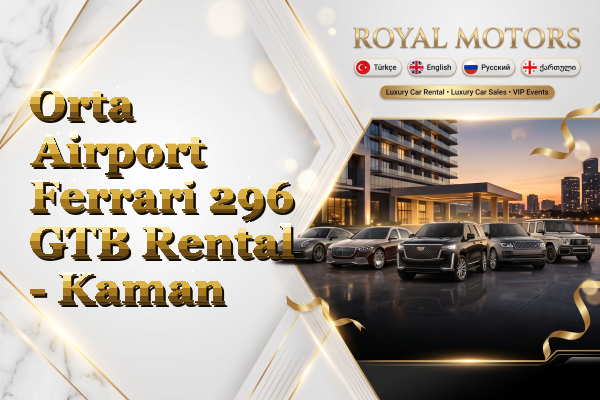 Orta Airport Ferrari 296 GTB Rental - Kaman