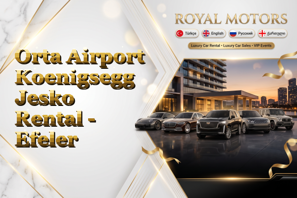 Orta Airport Koenigsegg Jesko Rental - Efeler
