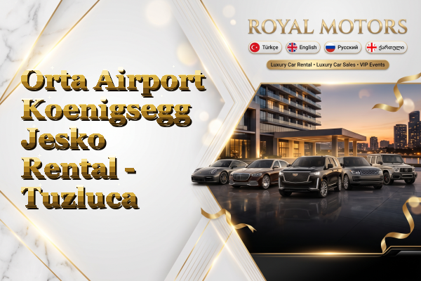 Orta Airport Koenigsegg Jesko Rental - Tuzluca