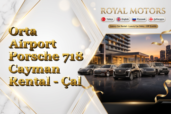 Orta Airport Porsche 718 Cayman Rental - Çal