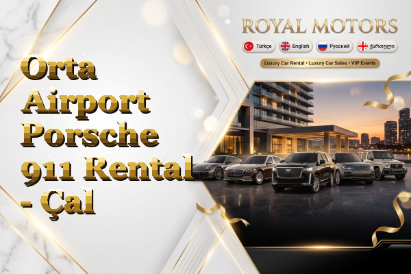 Orta Airport Porsche 911 Rental - Çal