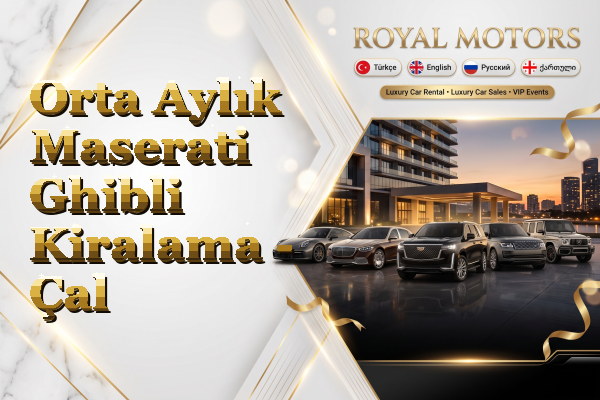 Orta Aylık Maserati Ghibli Kiralama - Çal