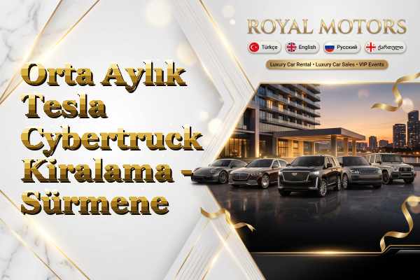 Orta Aylık Tesla Cybertruck Kiralama - Sürmene