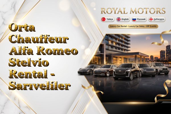 Orta Chauffeur Alfa Romeo Stelvio Rental - Sarıveliler