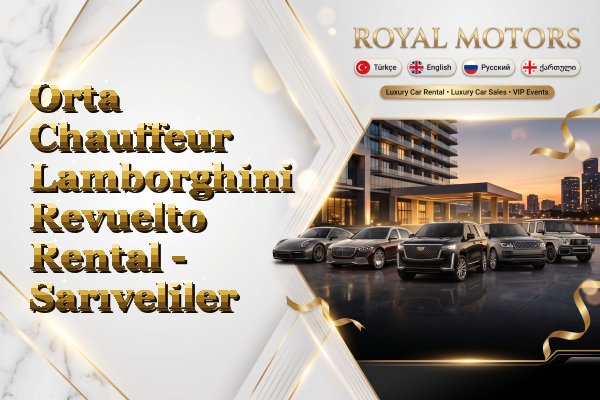 Orta Chauffeur Lamborghini Revuelto Rental - Sarıveliler