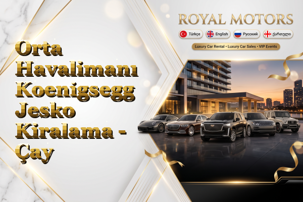 Orta Havalimanı Koenigsegg Jesko Kiralama - Çay