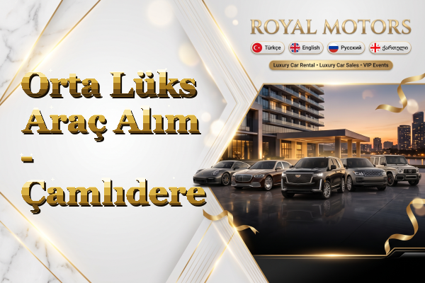 Orta Lüks Araç Alım - Çamlıdere