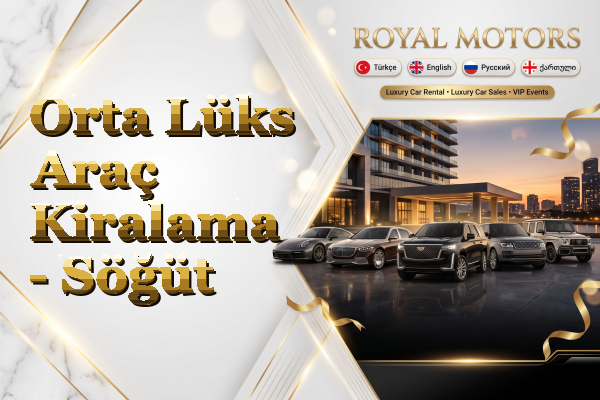 Orta Lüks Araç Kiralama - Söğüt