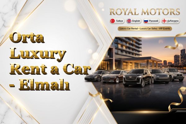 Orta Luxury Rent a Car - Elmalı