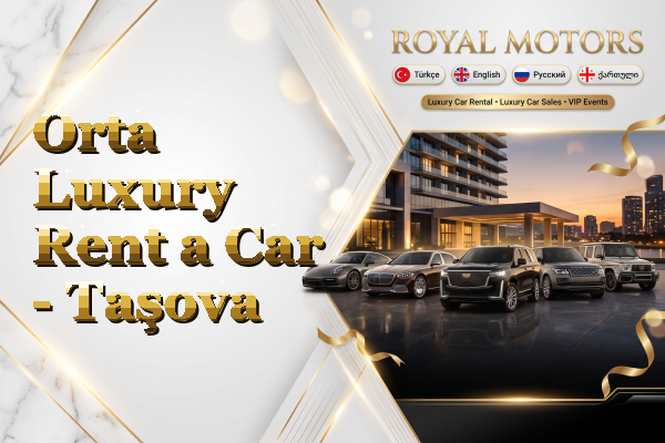 Orta Luxury Rent a Car - Taşova