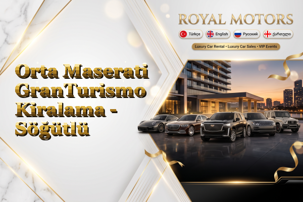 Orta Maserati GranTurismo Kiralama - Söğütlü