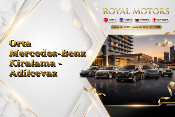 Orta Mercedes-Benz Kiralama - Adilcevaz