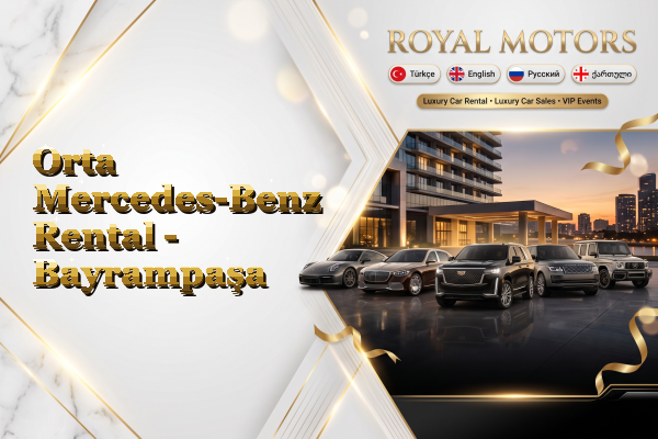 Orta Mercedes-Benz Rental - Bayrampaşa