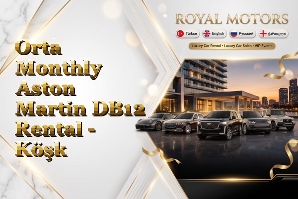 Orta Monthly Aston Martin DB12 Rental - Köşk