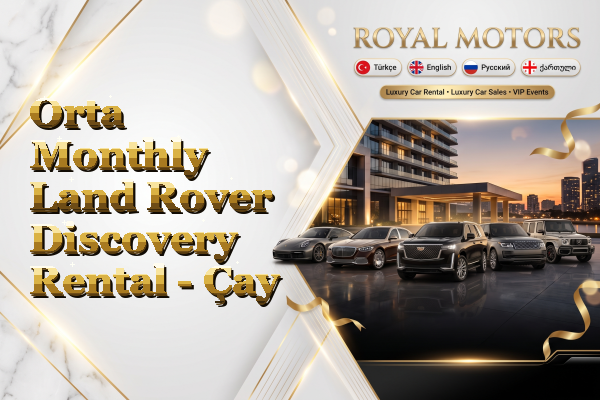 Orta Monthly Land Rover Discovery Rental - Çay