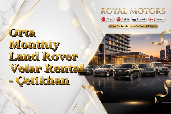 Orta Monthly Land Rover Velar Rental - Çelikhan