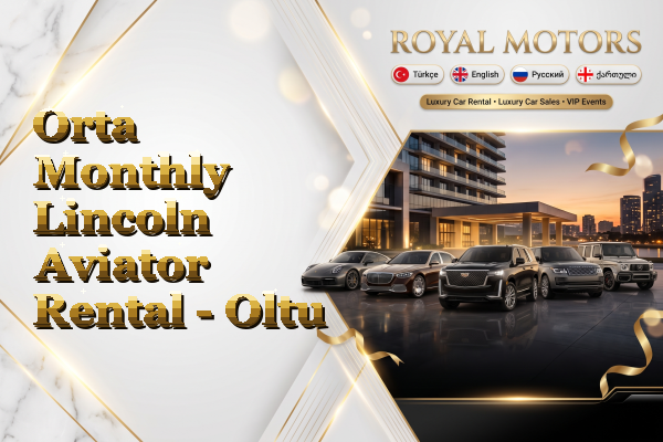 Orta Monthly Lincoln Aviator Rental - Oltu