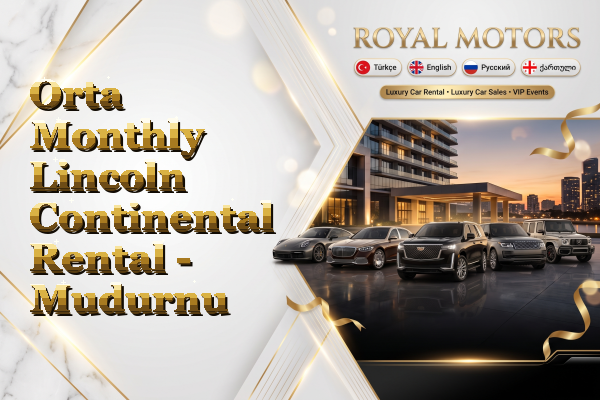 Orta Monthly Lincoln Continental Rental - Mudurnu