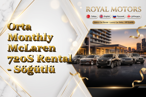 Orta Monthly McLaren 720S Rental - Söğütlü